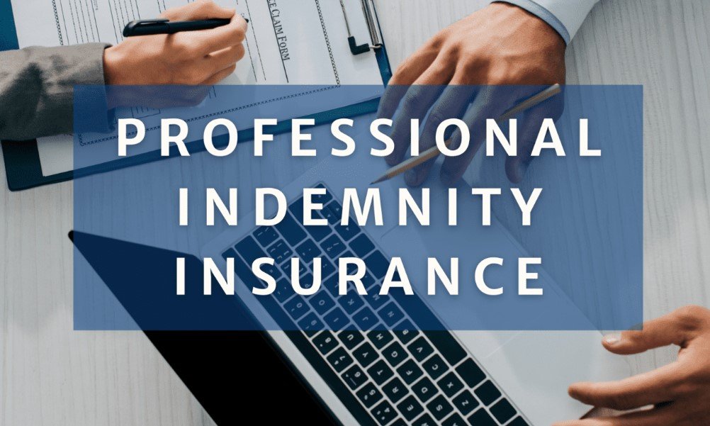 PROFESSIONAL INDEMNITY INSURANCE